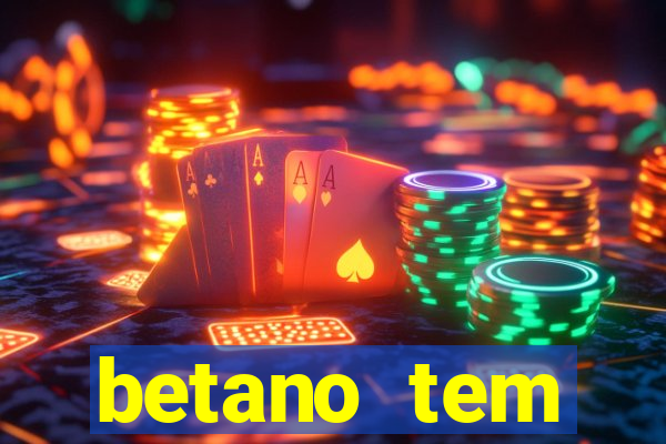 betano tem pagamento antecipado